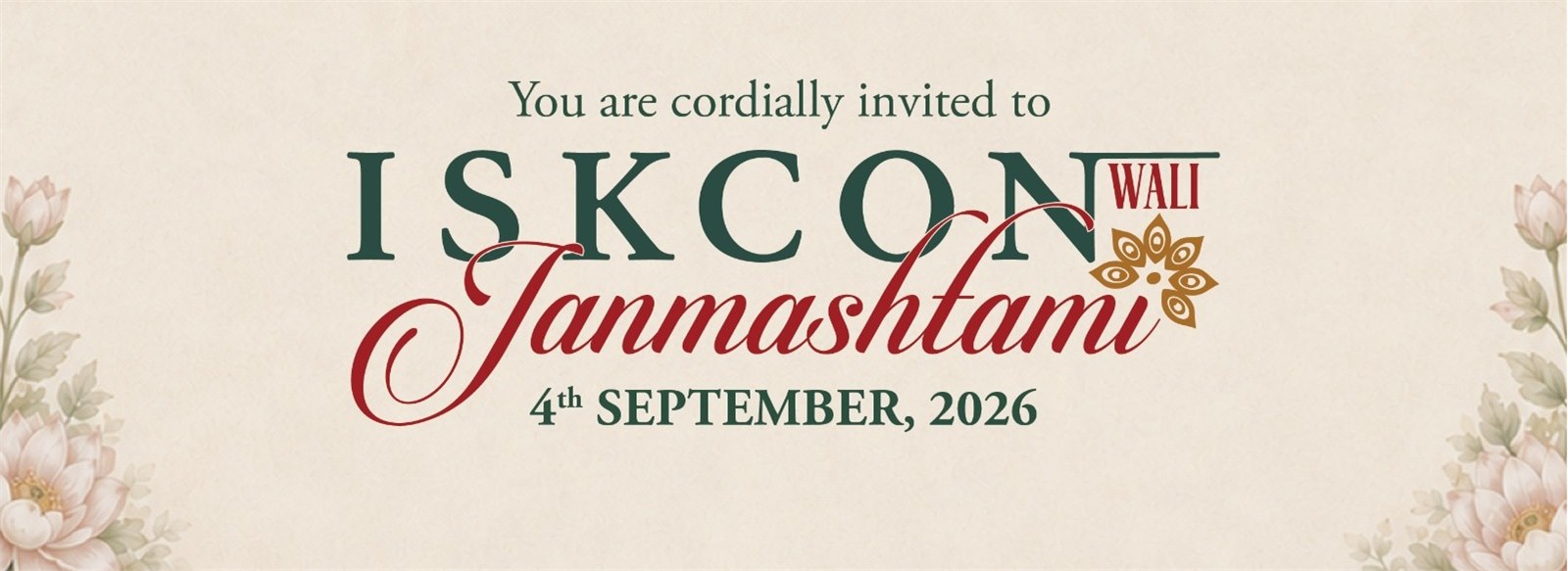 You are cordially invited to ISKCON Wali Janmashtami &mdash; 4th September 2026